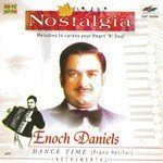Nostalgia - Encoh Daniels - Dance Time - Enoch Daniels Song Download